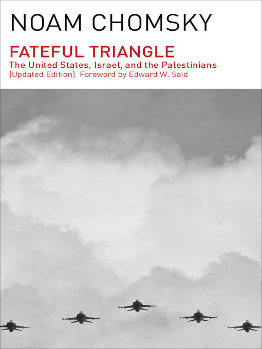 Title details for Fateful Triangle by Noam Chomsky - Available